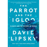 The Parrot and the Igloo: Climate and the Science of Denial