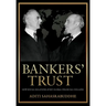 Bankers' Trust: How Social Relations Avert Global Financial Collapse