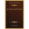The Princess And The Goblin
