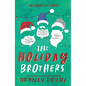 The Holiday Brothers Complete Series