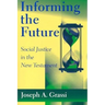 Informing the Future: Social Justice in the New Testament