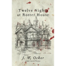 Twelve Nights at Rotter House