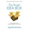 The Bright Idea Box: A Proven System to Drive Employee Engagement and Innovation