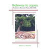 Gateway to Japan: Hakata in War and Peace, 500-1300