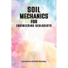 Soil Mechanics for Engineering Geologists