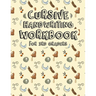 Cursive Handwriting Workbook for 3rd Graders: Halloween Cursive Writing Practice Workbook for teens, tweens. Cursive Writing Books for Kindergarten