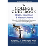 The College Guidebook: BRAIN, COGNITION, & NEUROSCIENCE: University Profiles & Admissions Information on the Top University Programs