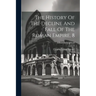 The History Of The Decline And Fall Of The Roman Empire, 8: Complete In Eight Volumes