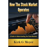 How the Stock Market Operates: A Guide to Understanding the Stock Markets