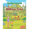 Underneath the Willow Tree