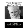 The Perfect Wagnerite