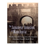 The Japanese Invasion of Manchuria: The History of the Occupation of Northeastern China that Presaged World War II