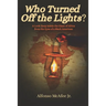 Who Turned Off The Lights?: A Look Deep Inside the GIANT of Africa from the Eyes of a Black American