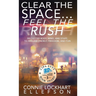 Clear the Space... Feel the Rush: Declutter Body, Mind, and Stuff To Reclaim Energy, Freedom, and Fun