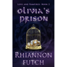 Olivia's Prison