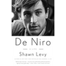De Niro: A Life