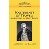 Footprints of Travel: Journeying in Many Lands