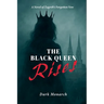 The Black Queen Rises