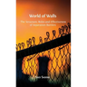 World of Walls: The Structure, Roles and Effectiveness of Separation Barriers