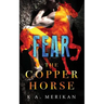 Fear (The Copper Horse book 1) (gay dark romance BDSM)