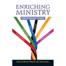 Enriching Ministry: Pastoral Supervision in Practice