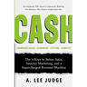 Cash: The 4 Keys to Better Sales, Smarter Marketing, and a Supercharged Revenue Machine