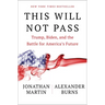 This Will Not Pass: Trump, Biden, and the Battle for America's Future