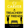 A Treachery of Friends