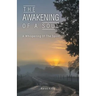 The Awakening Of A Soul: A Whispering Of The Spirit