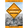 The Challenging Road To Success