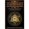 The Complete Guide to Self-Discovery & Emotional Healing: Enneagram, Inner Child, and Shadow Work: 3 Books in 1