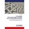Convergent Phenomenology and Edith Stein's Philosophical Eidetics
