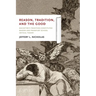 Reason, Tradition, and the Good: MacIntyre's Tradition-Constituted Reason and Frankfurt School Critical Theory