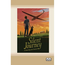 Silent Journey [Dyslexia Friendly Edition]