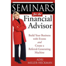 Seminars for the Financial Advisor