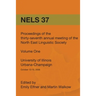 Nels 37: Proceedings of the 37th Annual Meeting of the North East Linguistic Society: Volume 1