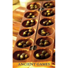 Ancient Games (Ancient Games from Africa, Europe, and Asia)