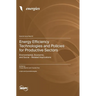 Energy Efficiency Technologies and Policies for Productive Sectors: Environmental, Economic, and Social - Related Implications