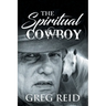 The Spiritual Cowboy