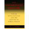 The Neoconservative Revolution