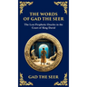 The Words of Gad the Seer: Prophecies and Visions of Divine Guidance (Deluxe Hardbound Edition)