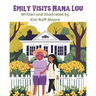 Emily Visits Nana Lou