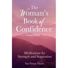 The Woman's Book of Confidence Guided Journal: Meditations for Strength and Inspiration (Positive Affirmations for Women; Mindfulness; New Age Self-He