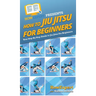How To Jiu Jitsu For Beginners: Your Step By Step Guide To Jiu Jitsu For Beginners