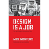 Design Is a Job: The Necessary Second Edition