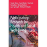 Participatory Research for Health and Social Well-Being