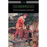 The Story of King Arthur and His Knights (Illustrated)