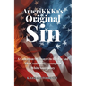 AmeriKKKa's Original Sin: A Collection of Essays on Racism and the Continuing Scourge of White Supremacy