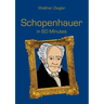 Schopenhauer in 60 Minutes: Great Thinkers in 60 Minutes