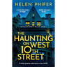 The Haunting on West 10th Street: A Totally Gripping Supernatural Crime Thriller